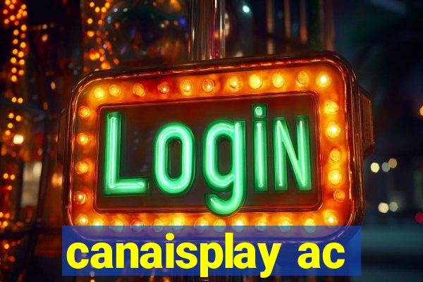 canaisplay ac